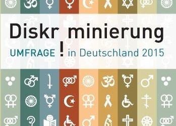 Sie haben es erlebt? Berichten Sie davon! Umfrage zu Diskriminierung in Deutschland