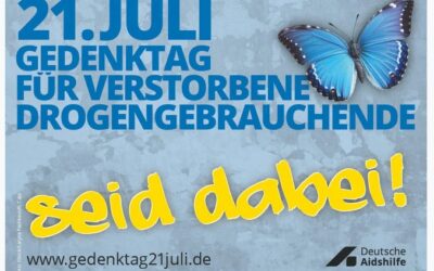 21.Juli – Gedenktag für verstorbene Drogengebrauchende